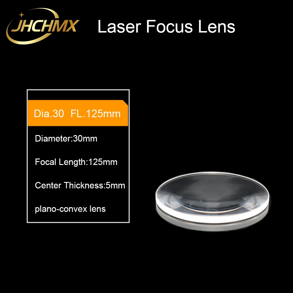JHCHMX-lente de enfoque Plano-convexo láser de alta calidad, diámetro de 30mm, fl.125 mm, sílice fundida para máquina de corte láser, piezas de repuesto para láser IPG