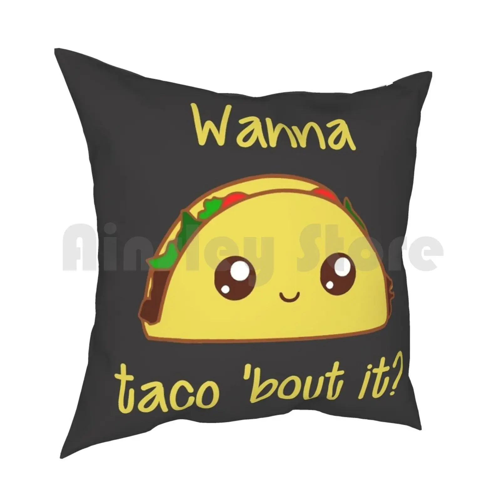 Wanna Taco 'Bout It ? Pillow Case Printed Home Soft DIY Pillow cover Mexican Food Tacos Burrito Kawaii Talking Talk Nacho