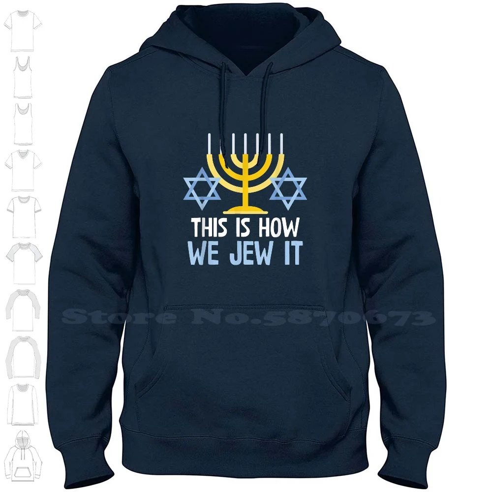 Funny Jewish Hanukkah Holiday Gift This Is How We Streetwear Sport Hoodie Sweatshirt Hanukkah Christmas Jewish Jew Holiday