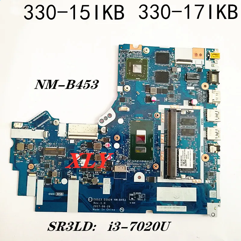 

for Lenovo 330-15IKB 330-17IKB notebookmotherboard NM-b453 I3-7020U N530 2G RAM 4G delivery 100% functional test free delivery