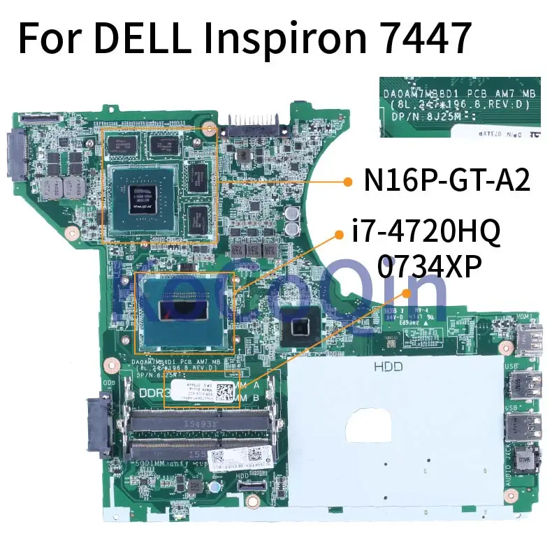 

For DELL Inspiron 7447 i7-4720HQ Notebook Mainboard 0734XP DA0AM7MB8D1 SR1Q8 N16P-GT-A2 DDR4 Laptop Motherboard