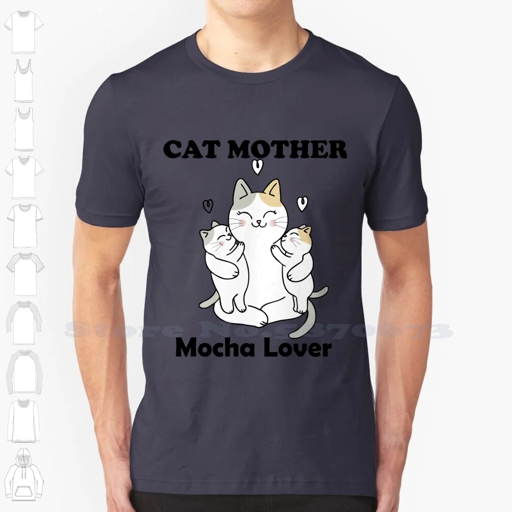 Cat Mother Lover 100% Cotton T-Shirt Cat Mother Lover Cute Cat Birthday Valentine Boyfriend Teddy Bear Funny