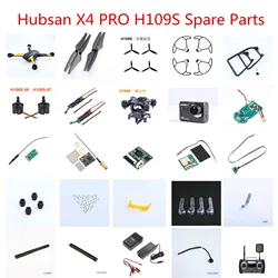 Hubsan X4 PRO H109S RC drone pezzi di ricambio propeller blade guard carrello di atterraggio del corpo shell motor ESC ricevitore GPS della macchina fotografica caricatore ctc