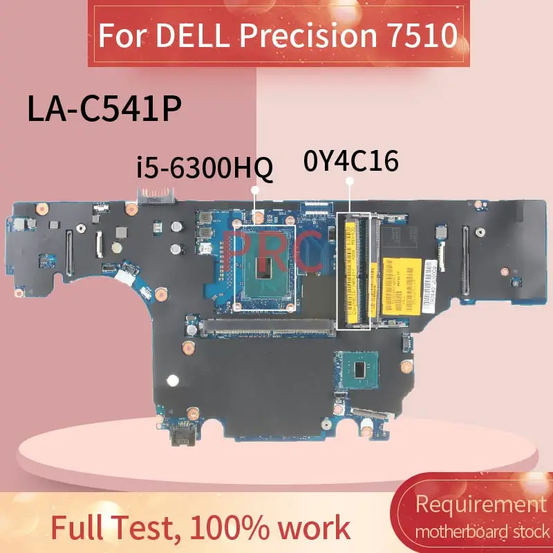 

CN-0Y4C16 0Y4C16 For DELL Precision 7510 i5-6300HQ Laptop Motherboard LA-C541P SR2FP DDR3 Notebook Mainboard