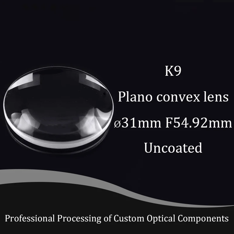 Plano Convex Lens Diameter Diameter31mm , Focal 54.92mm Optical Lenses K9 Glass Focusing Lens With AR Coating