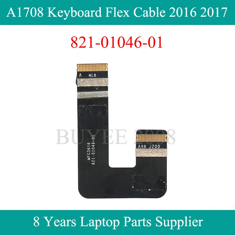 

Original A1708 Keyboard Cable 821-01046-01 For Macbook Pro Retina 13.3" A1708 Keyboard Flex Cable 821-01046 2016 2017 Year