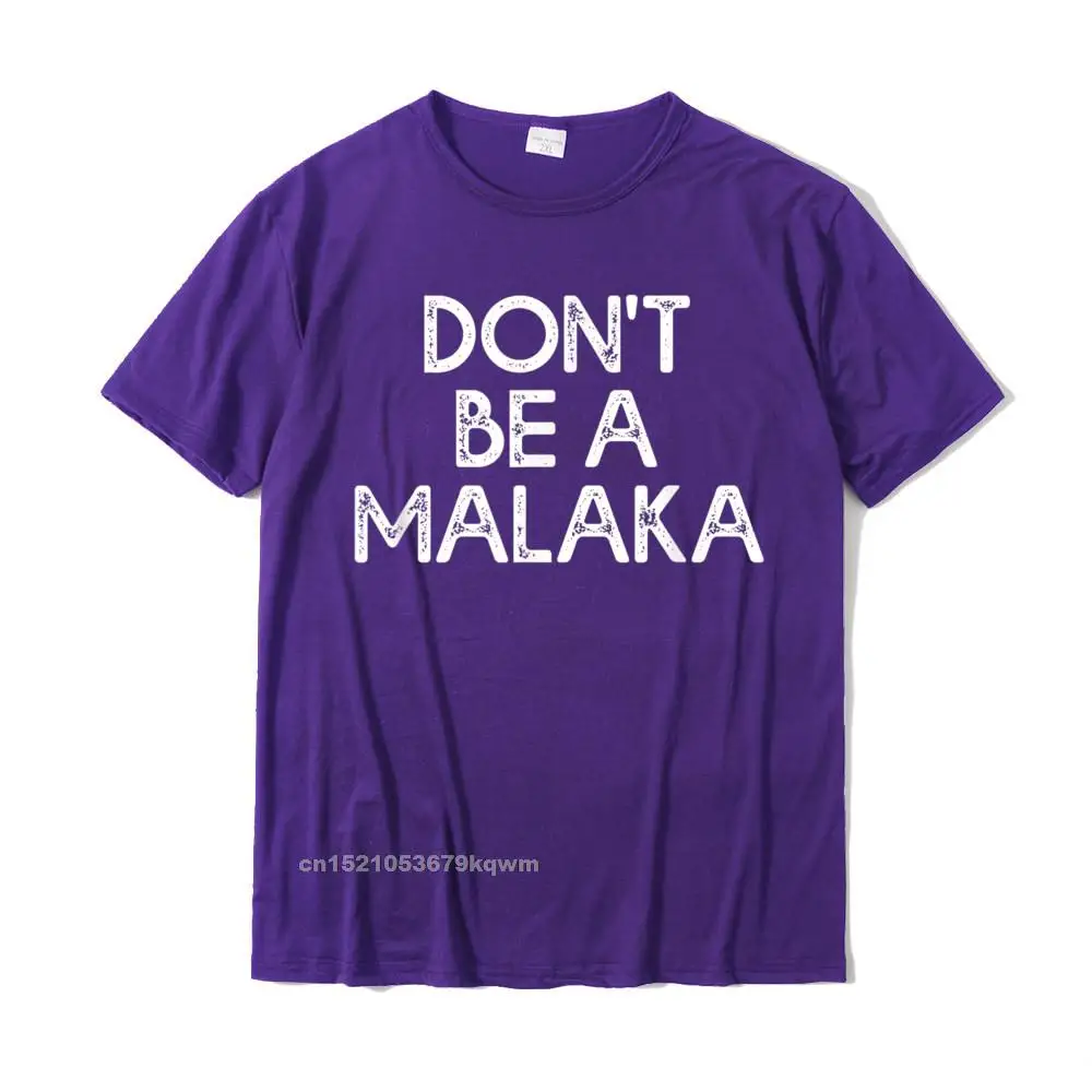 Dont Be A Malaka Funny Greek Gift Greece T-Shirt New Arrival Men Tops Shirt Printed T Shirts Cotton Summer