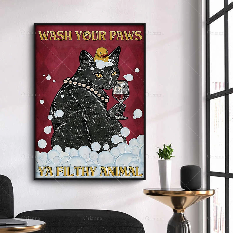 Cat Poster - Wash Your Paws Ya Filthy Animal, Black Cat Wall Art, Cat Drinks Wine Print, Bathroom Wall Decor, Best Gifts Ever