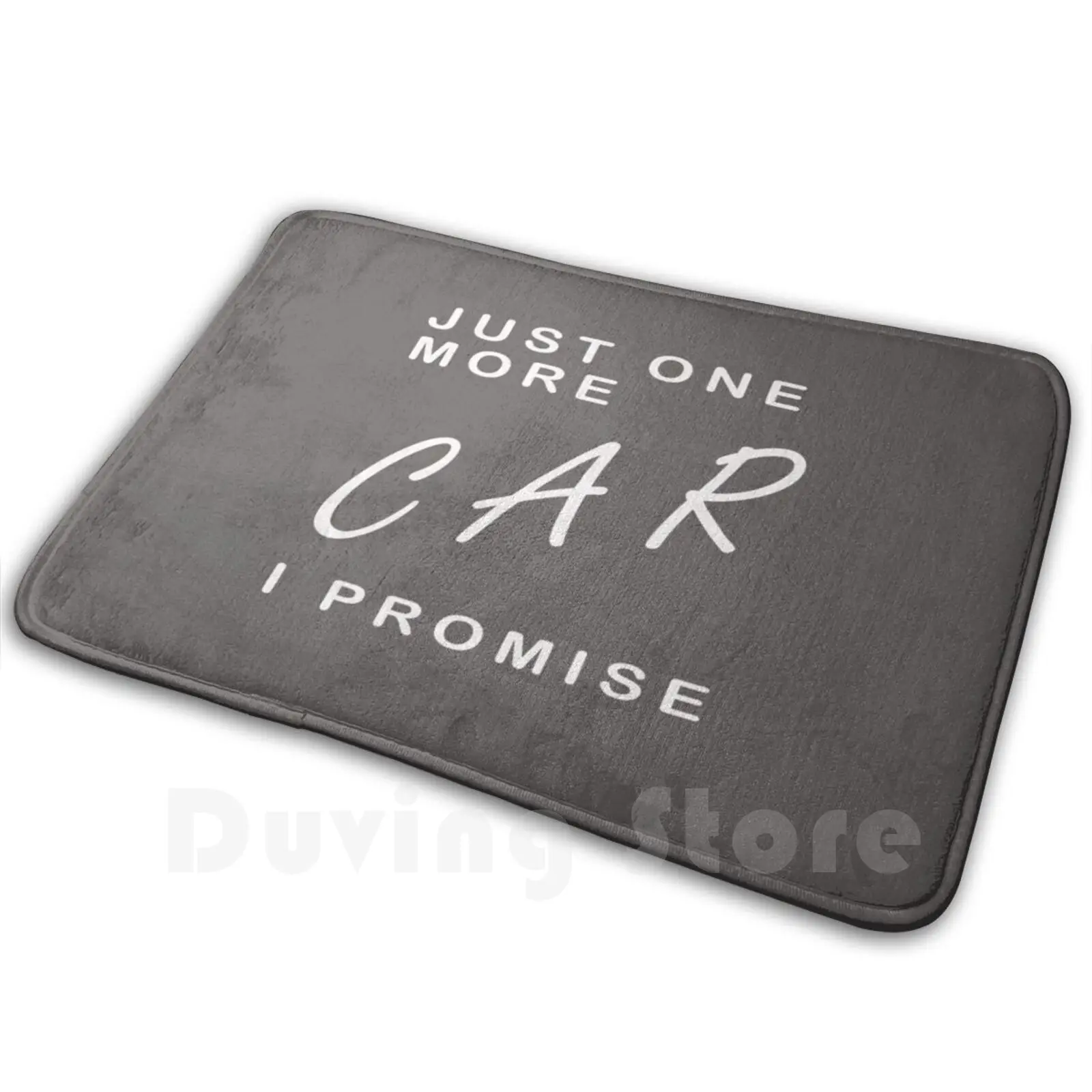 Just One More Car I Promise Soft Non-Slip Mat Rug Carpet Cushion Car Promise Funny Cool Car Lovers Action Driver Cars