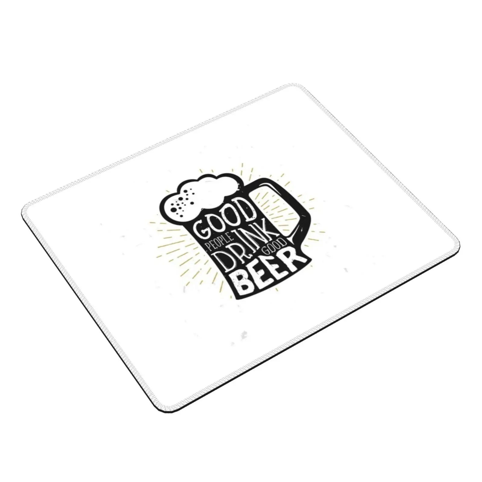 Good People Drink Good Beer Design Mouse Pad DIY Print Cushion Beer Beer Lover Love Beer Beers Lager Pale Ale