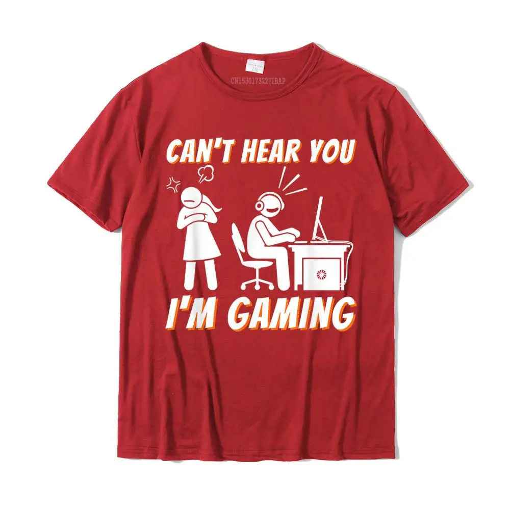 Can't Hear You I'm Gaming Funny Video Game Gamer Humor T-Shirt Camisas Top T-Shirts Wholesale Print Cotton Mens Tees Comfortable