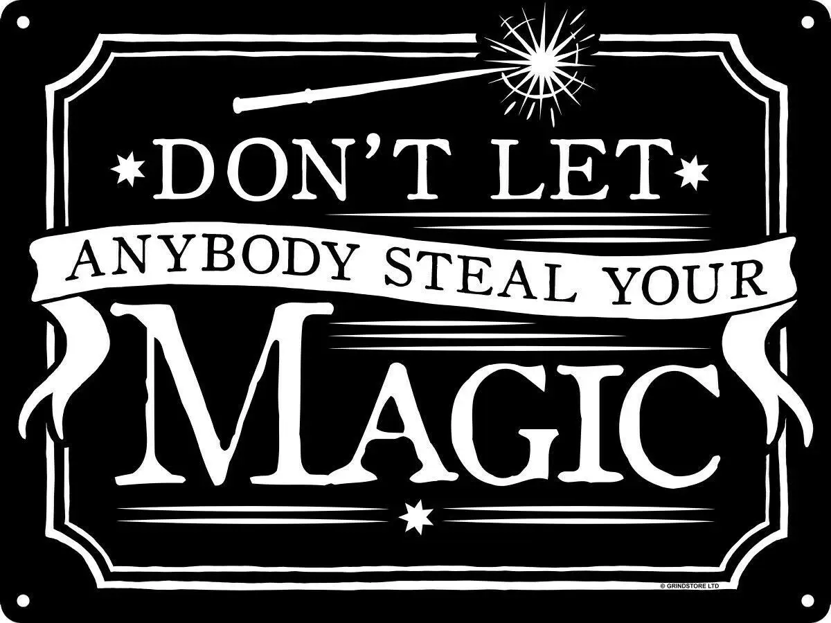 

Mini Don't Let Anybody Steal Your Magic Black Retro Wall Home Bar Pub Vintage Cafe Decor, 8x12 Inch