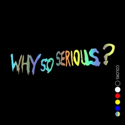 30402# наклейки на авто Why So Serious? водонепроницаемые наклейки на машину наклейка для авто автонаклейка стикер этикеты винила наклейки стайлинга автомобилей украшения на бампере автомобиля заднее стекло