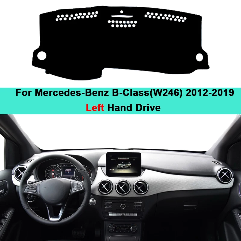 For Mercedes Benz B-Class W246 2012-2017 2018 Car Inner Dashboard Cover DashMat Carpet Cushion Sun Shade B-Klasse B160 B180 B200