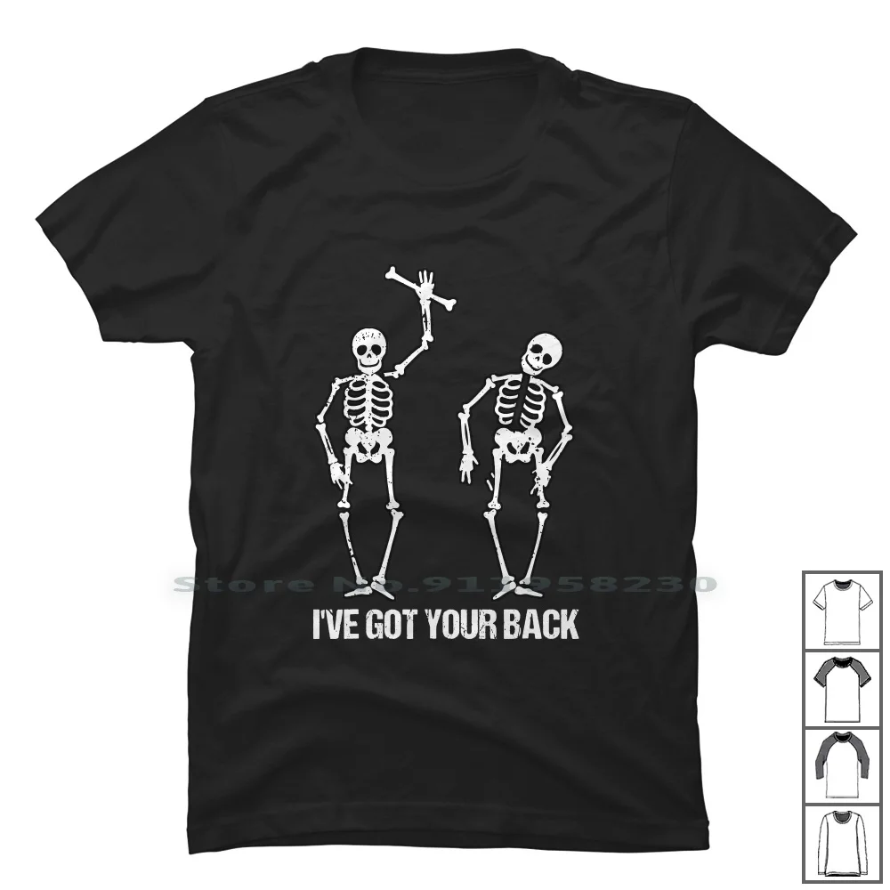 Ive Got Your Back Halloween Skeleton T Shirt 100% Cotton Illustration Halloween Popular Horror Your Back Hall Some Host You Let