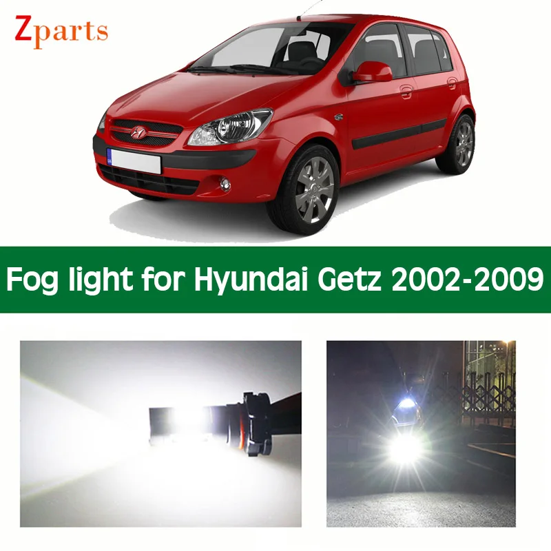 

1 пара автомобильные светодиодные противотуманные фары для Hyundai Getz 2002-2009, автомобильные противотуманные фары, белое освещение, 12 В, 6000 К, автомобильные лампы, автомобильные аксессуары