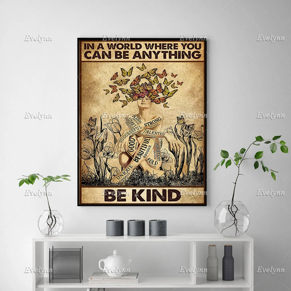 Butterfly Girl In A World Where You Can Be Anything Be Kind Poster Bedroom Wall Art Prints Home Decor Canvas Gift Floating Frame