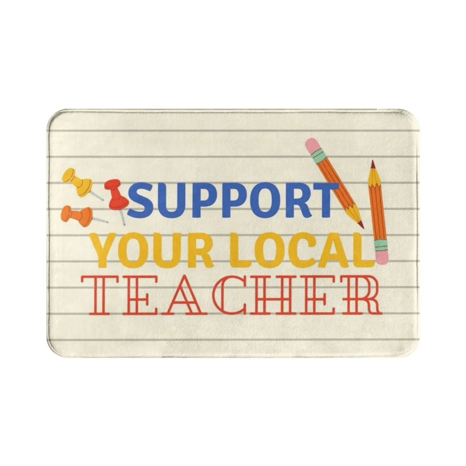 Support Your Local Teacher Carpet 363 Carpet Support Your Local Teacher School Middle