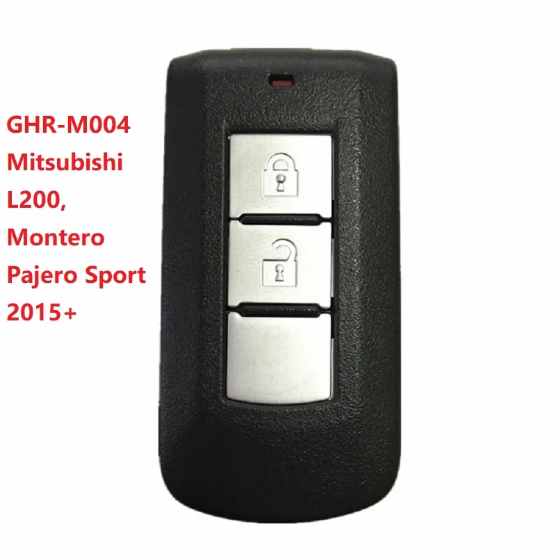 CN011011 M004 para Mitsubishi L200 Montero 2015 + Pajero Sport año 2017 + llave inteligente 2 botones GHR-M004 (carcasa) GHR-M003 (placa)