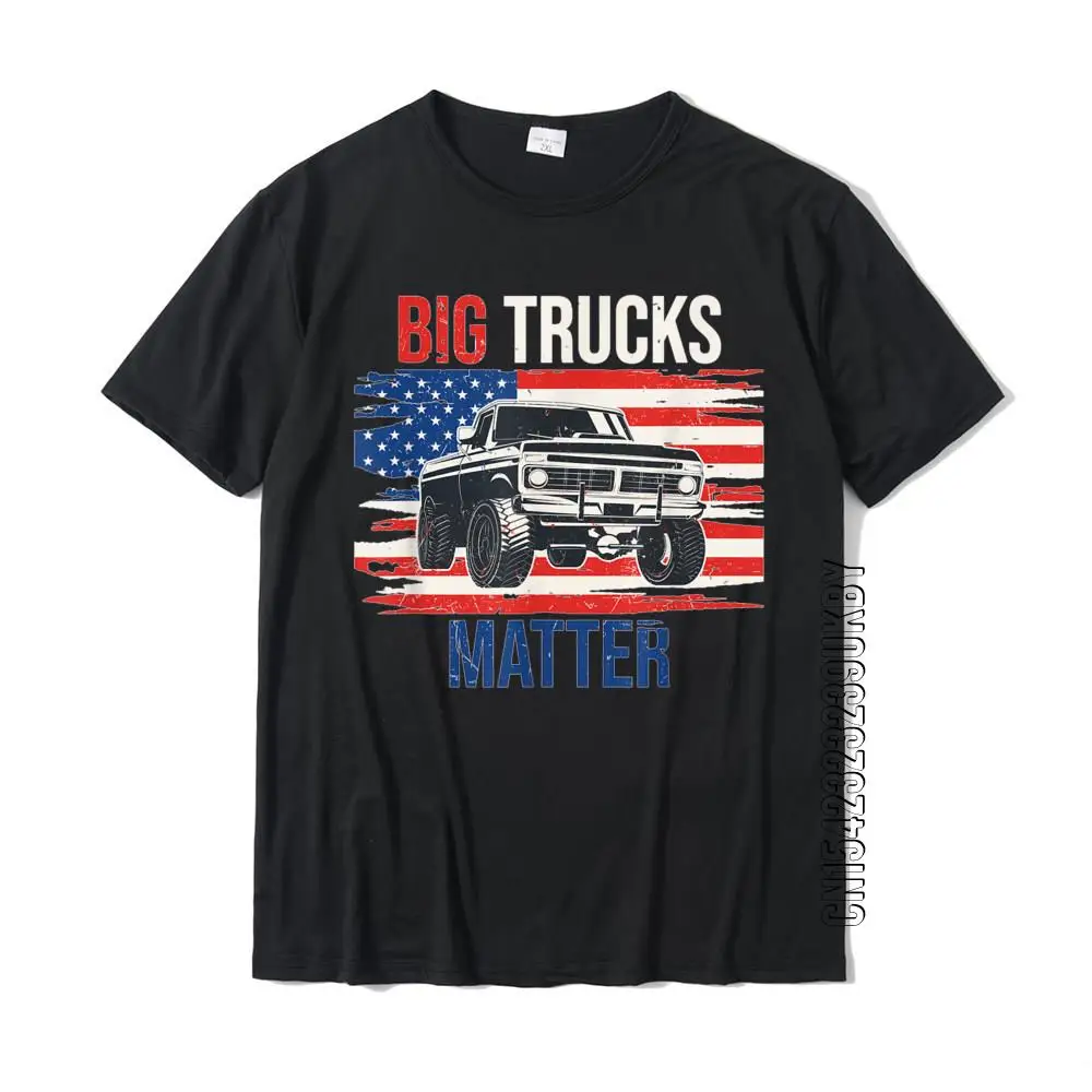 Funny Big Trucks Matter Love Lifted Truck American Flag Gift T-Shirt Casual Tops Shirt Cotton Men T Shirts Casual Rife