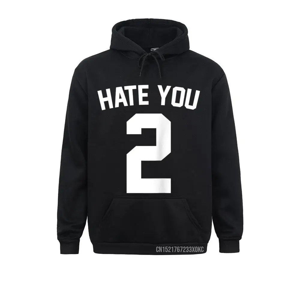 Hate You 2 Hoodie Hate You Too Pocket Sweatshirts Comfortable Fashionable Boy April FOOL DAY Hoodies Novelty Sportswears