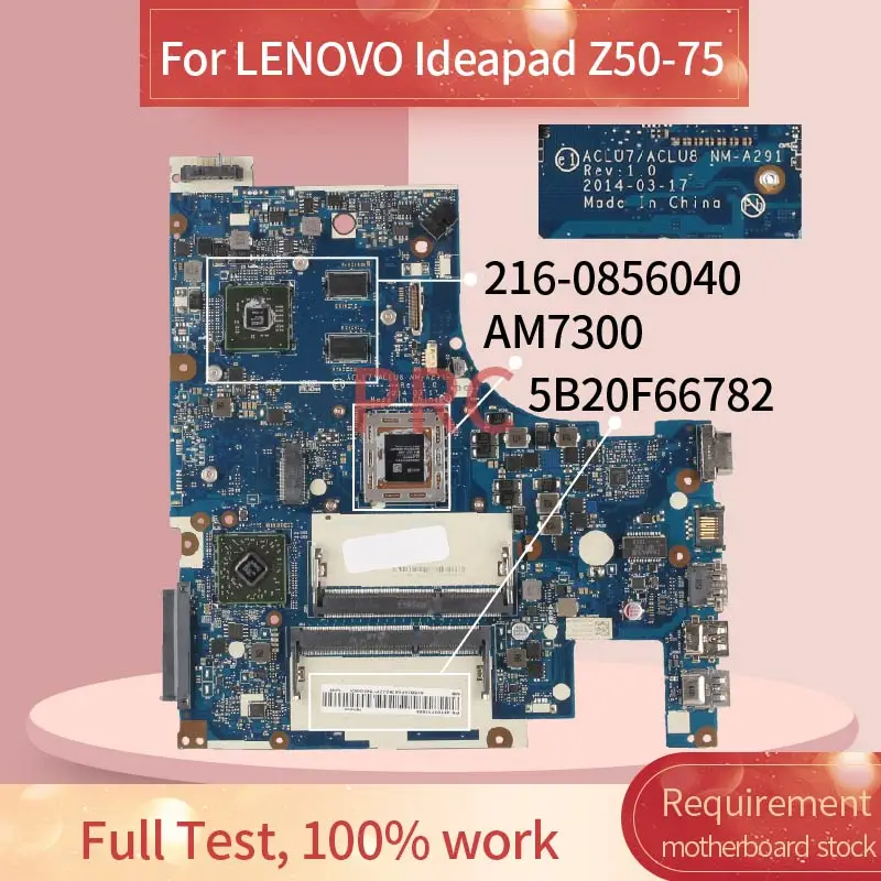 

5B20F66782 For LENOVO Ideapad Z50-75 AM7300 Laptop Motherboard NM-A291 216-0856040 DDR3 Notebook Mainboard