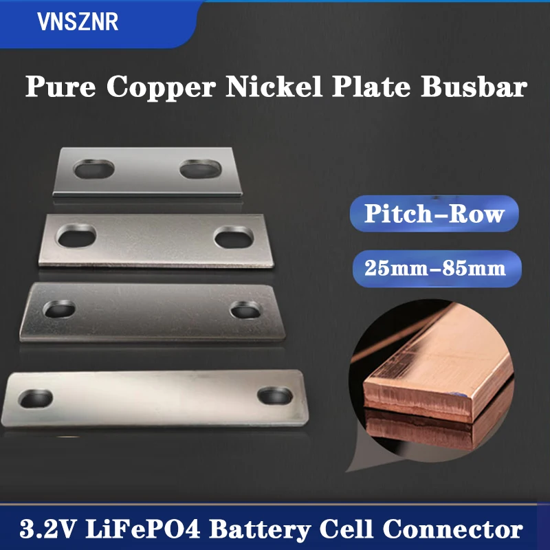 

Pure Copper Nickel Plate Busbar For Lithium 3.2V 50Ah 60ah 100ah 120ah 200ah 280ah 300ah Lifepo4 Battery Cell Connector