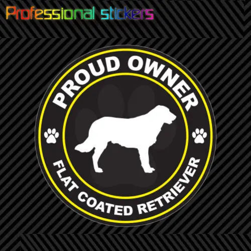 Proud Owner Flat Coated Retriever Sticker Decal Adhesive Vinyl Dog Canine Pet for Car, Laptops, Motorcycles, Office Supplies