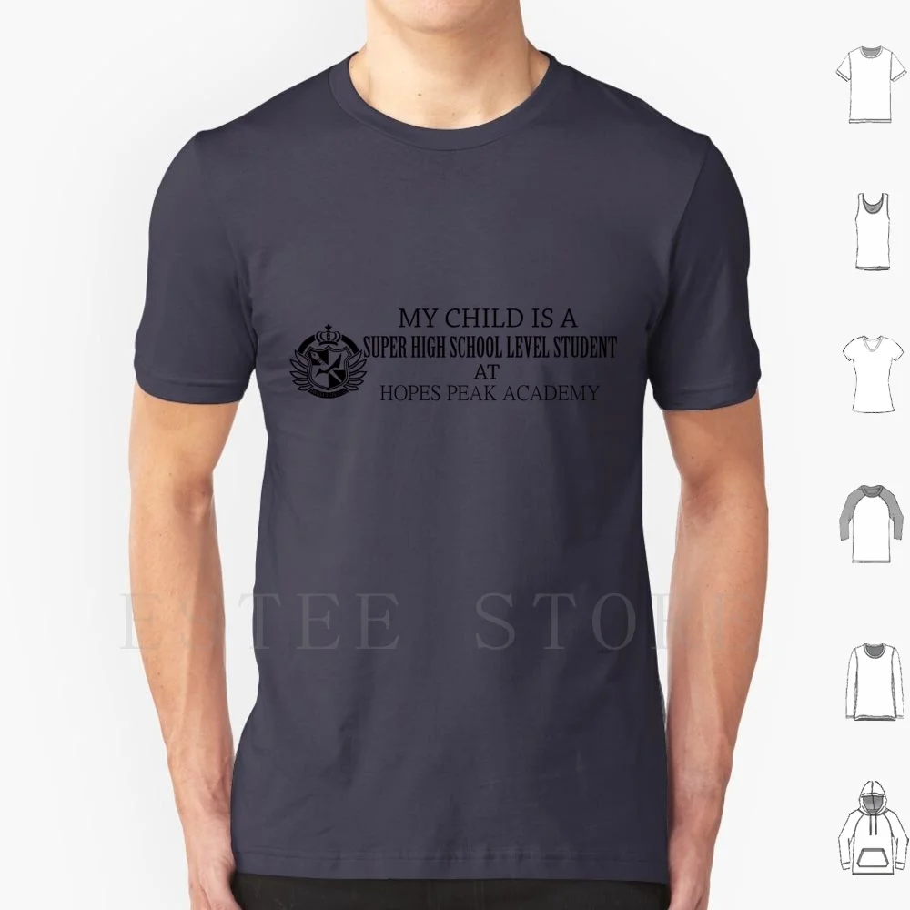 My Child Is A Super High School Level Student T Shirt Cotton Men DIY Print Dangan Ronpa Super High School Level Dr Trigger