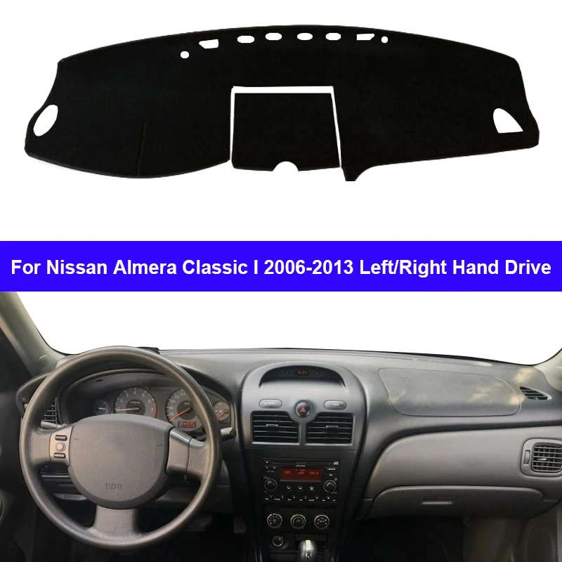 Car Auto Dashboard Cover DashMat Carpet Cape For Nissan Almera Classic I 2006 - 2013 Protector Rug Cushion Anti-UV Block Sun Ray