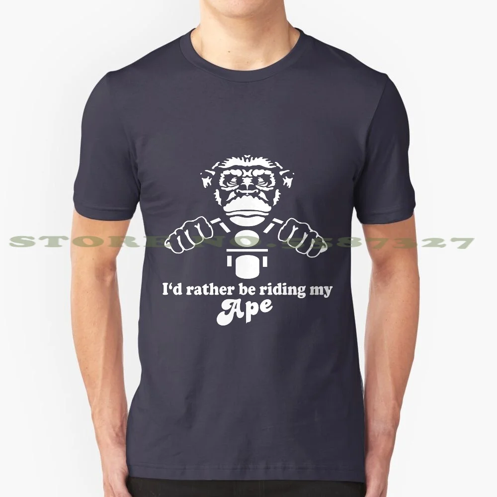 I'D Rather Be Riding My Ape Monkey Bike T-Shirt 100% Cotton T-Shirt Dax Mini Bike Monkey Trail Gorilla Champ Chaly Grom