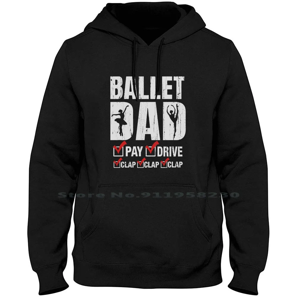 Ballet Dad Father's Day Gift Hoodie Sweater Cotton Father's Day Gift Daughter Father Ballet Love Hero Ball Let Gif Fat Day Dad