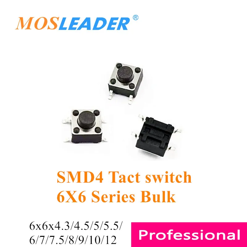 Mosleader 1000pcs 6*6*4.3mm 4.5 5 5.5 6 7 7.5 8 9 10 12 6x6 Tact switch Bulk SMD 4 Pin Tactile Tact Push Button Micro Switch