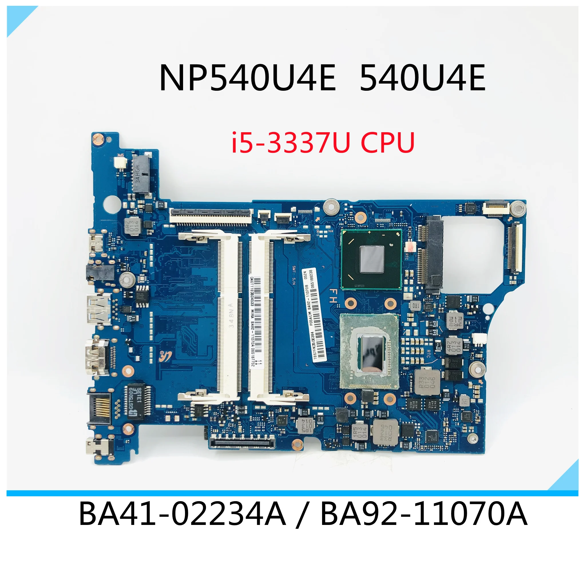 

BA92-11070A BA41-02234A Mainboard For Samsung NP540U4E 540U4E Laptop Motherboard With i5-3337U CPU DDR3 100% test ok