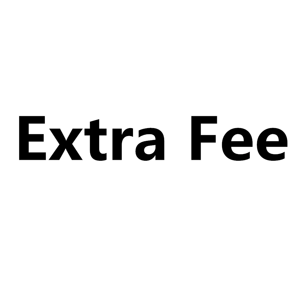 

Extra Fee / Cost Just For The Balance Of Your Order / Shipping Cost