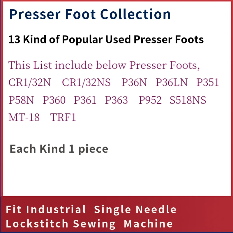 13PCS Presser Foot Collection For Industrial Lockstitch Sewing Machine JUKI BROTHER Accessories P351 P58N P952 P360 P363 TRF1