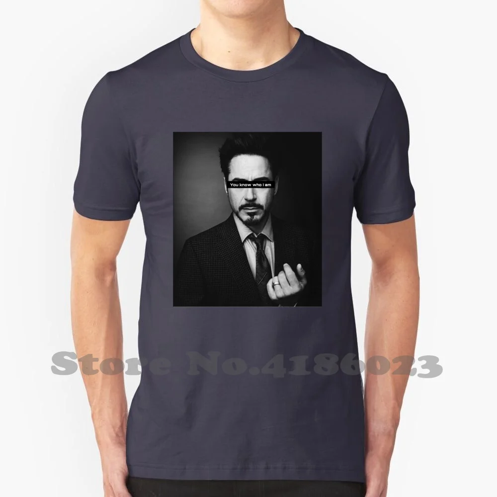 You Know Who I Am. 100% Cotton T-Shirt Robert Downey Jr Rdj Tony Stark