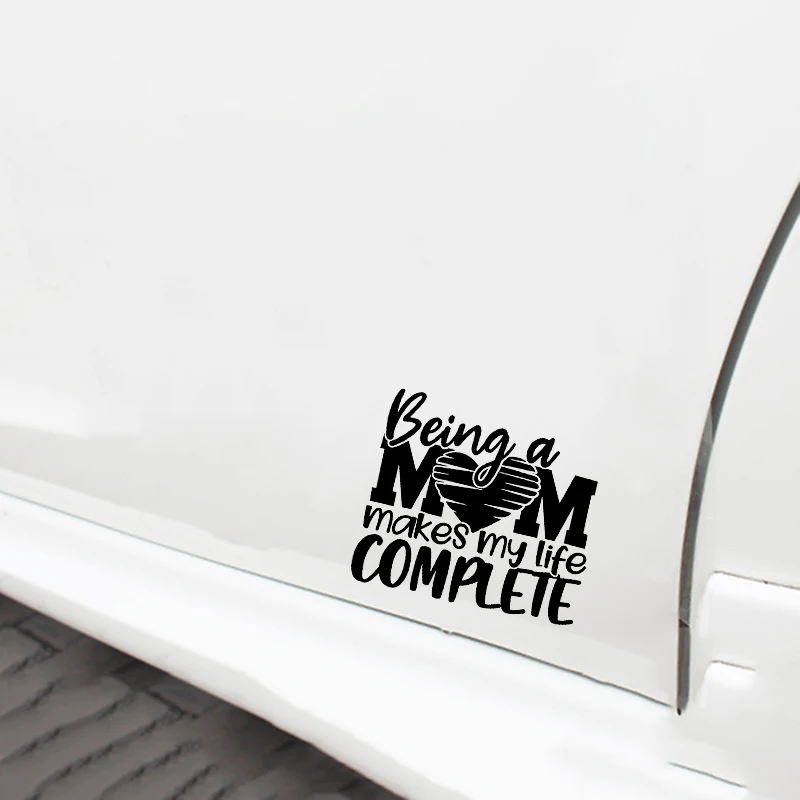 18 * 15.6cm, Being a Mom Makes My Life Complete, Window, Door, Motorcycle Helmet, Vinyl Sticker