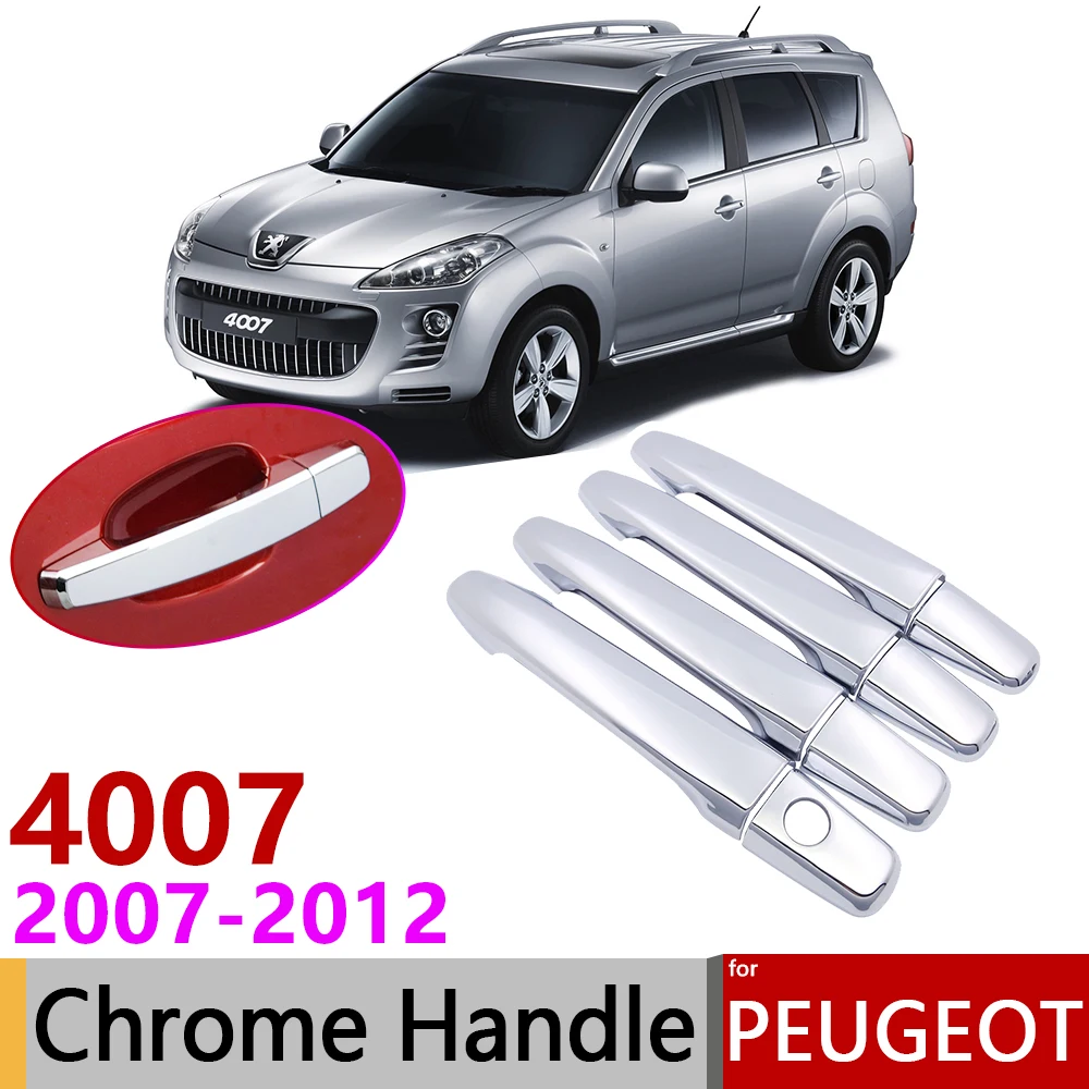 

for Peugeot 4007 2007~2012 Chrome Exterior Door Handle Cover Car Accessories Stickers Trim Set of 4Door 2008 2009 2010 2011