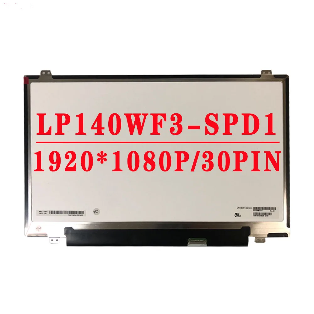 

LP140WF3-SPD1 LP140WF3 SPD1 LP140WF3 (SP)(D1) 14.0 inch 1920X1080 IPS FHD 30Pin EDP 72% NTSC 300cd/m² 60HZ Slim LCD Screen