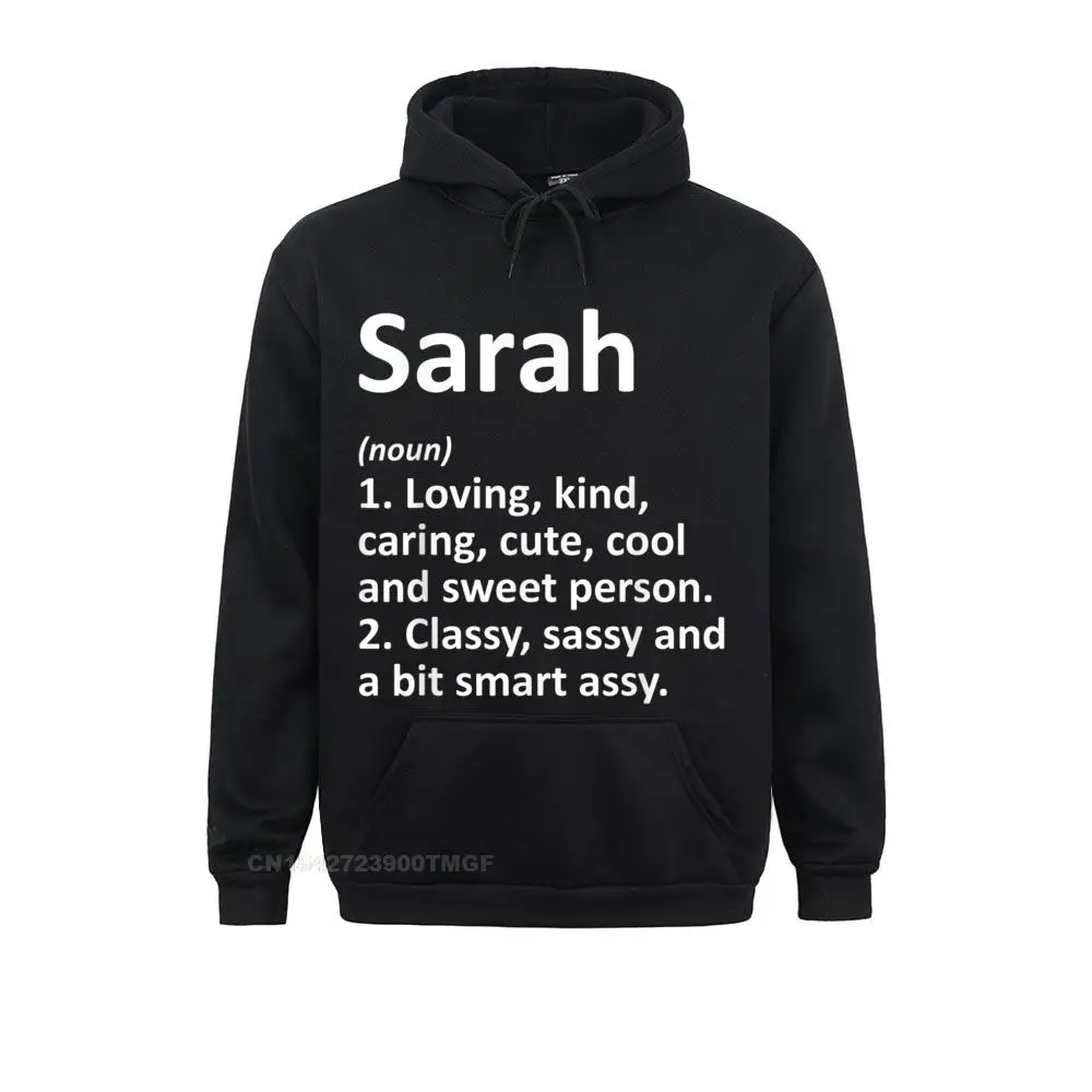 

SARAH Definition Personalized Name Funny Birthday Gift Idea Hoodies Mother Day Mens Sweatshirts Normal Sportswears Cute