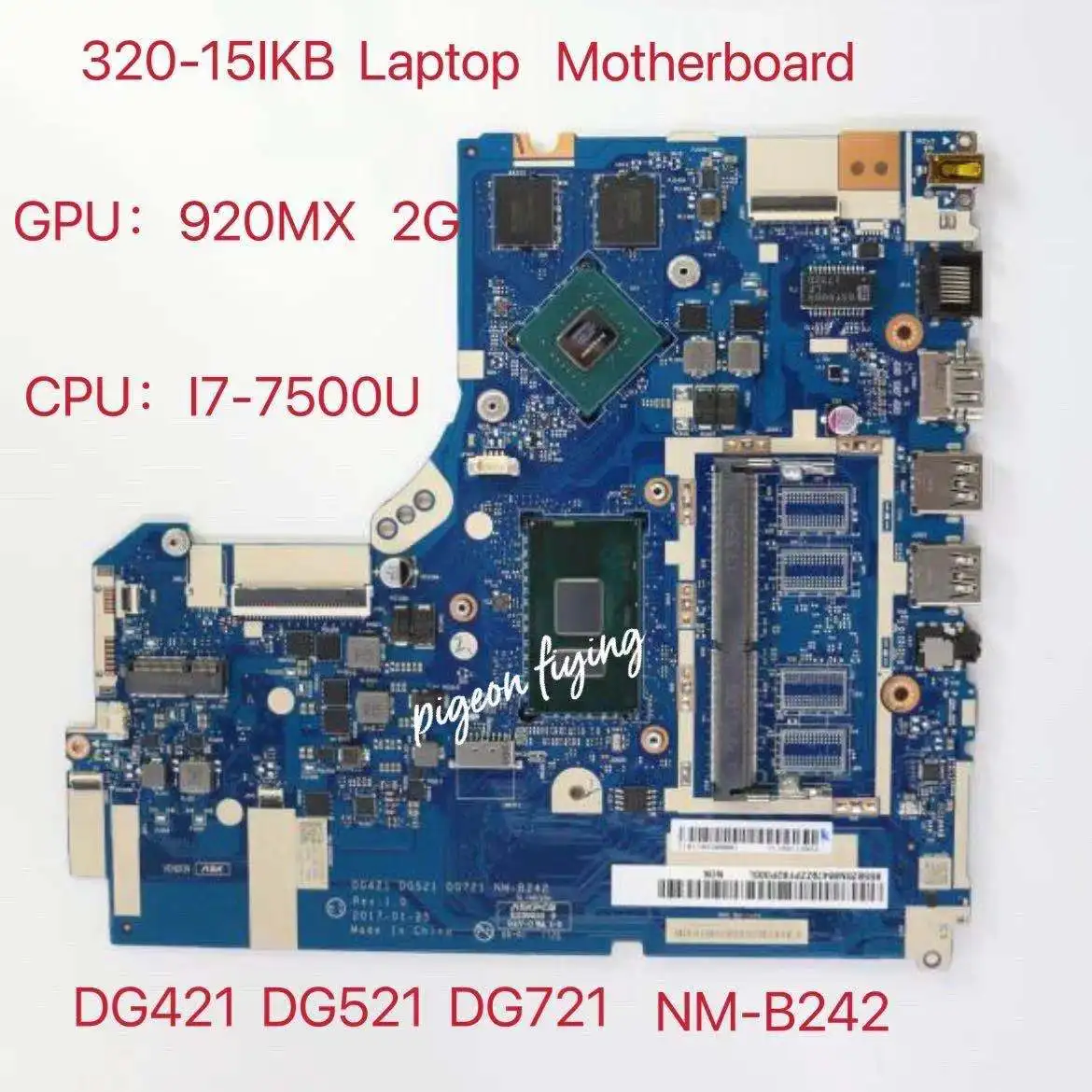 

NM-B242 for Lenovo Ideapad 320-15IKB Notebook Motherboard CPU:I7-7500U GPU:920MX 2G FRU 5B20N86427 5B20N86479 5B20N86424