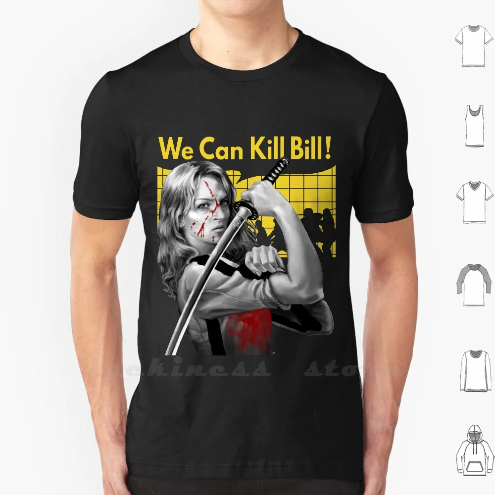 We Can Kill Bill T Shirt Cotton Men Women Teenage Kill Bill Killbill We Can Do It Wecandoit Rosie The Riveter Tarantino