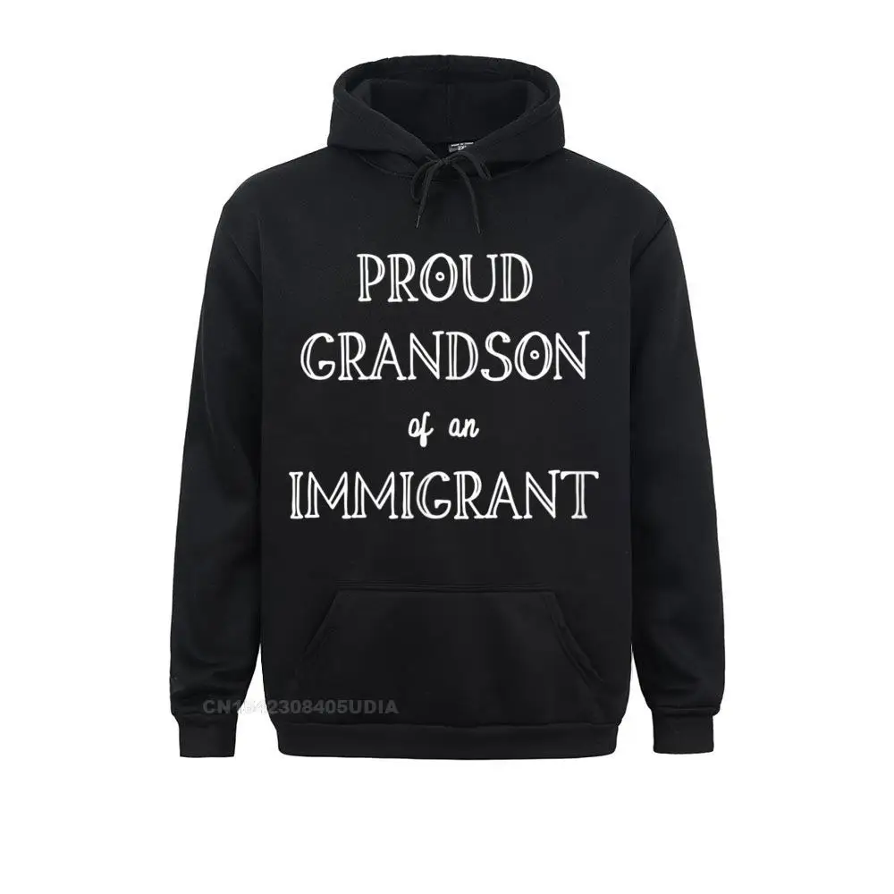 Proud Grandson Of An Immigrant Patriotic Hoodie Hoodies 2021 Newest Leisure Long Sleeve Mens Sweatshirts Hoods