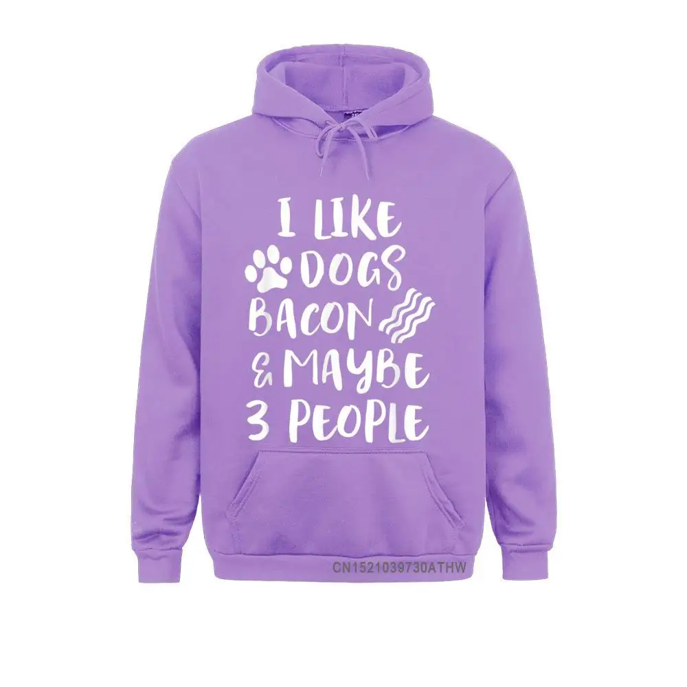 I LIKE DOGS BACON MAYBE 3 PEOPLE Funny Sarcasm Women Mom Men Sweatshirts Camisa Family Hoodies Hoods For Boys Lovers Day