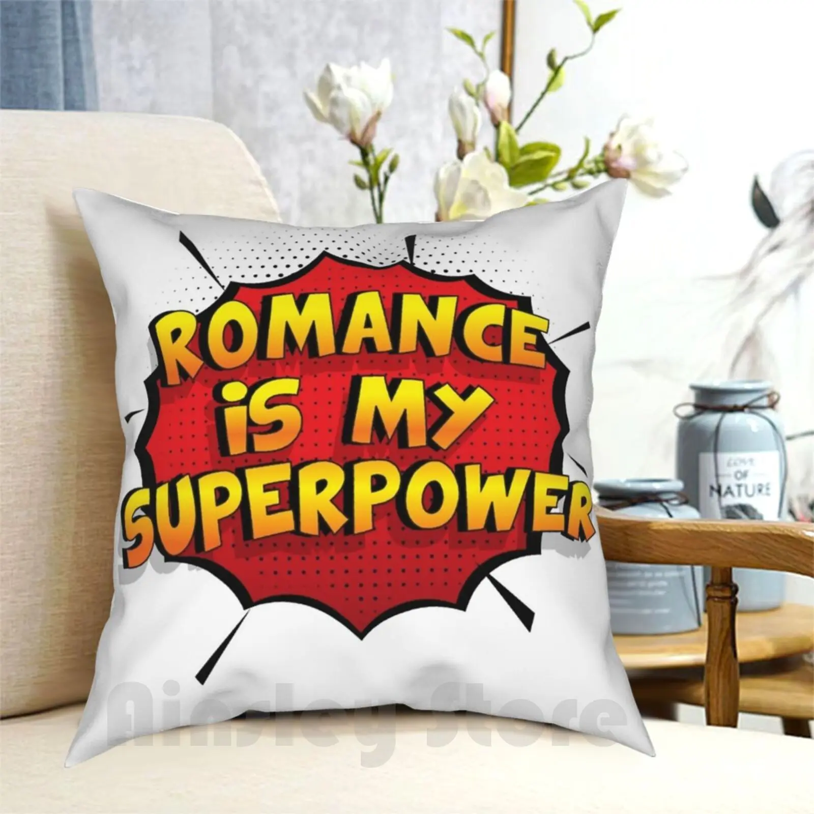 Romance Is My Superpower Funny Design Romance Gift Pillow Case Printed Home Soft Throw Pillow Romance Romance Movies