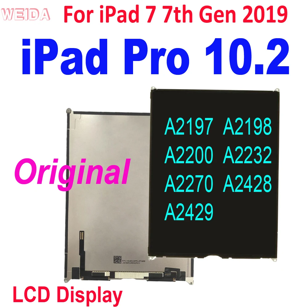 

10.2" Original Display for Apple iPad Pro 10.2 LCD For Apple iPad 7 7th Gen 2019 LCD Display A2197 A2200 A2198 A2232 LCD Display