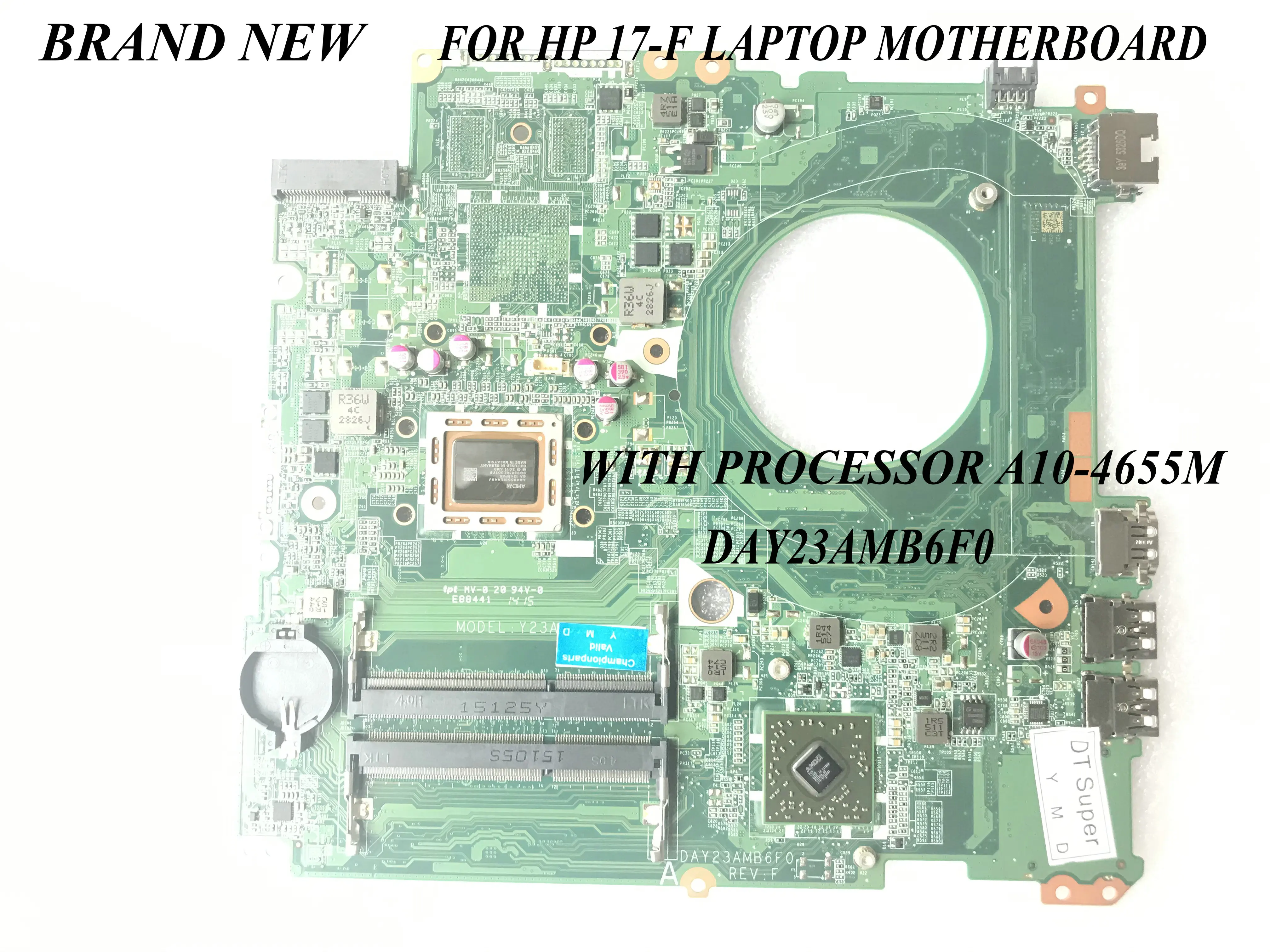 

FAST SHIPPING BRAND NEW Y23A DAY23AMB6F0 MAINBOARD FOR HP PAVILION 17-F LAPTOP MOTHERBOARD ONBOARD PROCESSOR A10-4655M