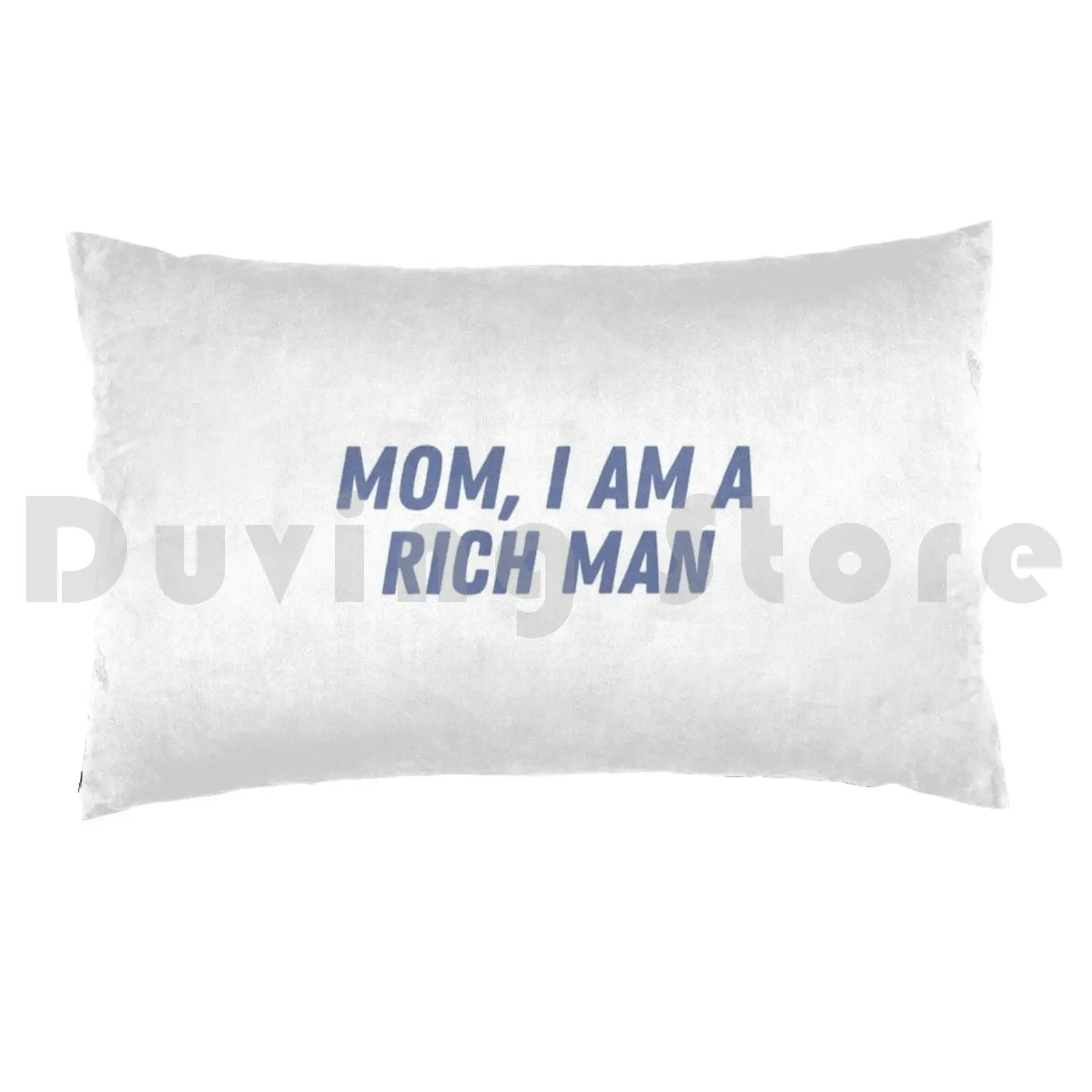 Mom , I Am A Rich Man Pillow Case 20*30 Inch Feminism Feminist Cher Quote Female Empowerment Empower