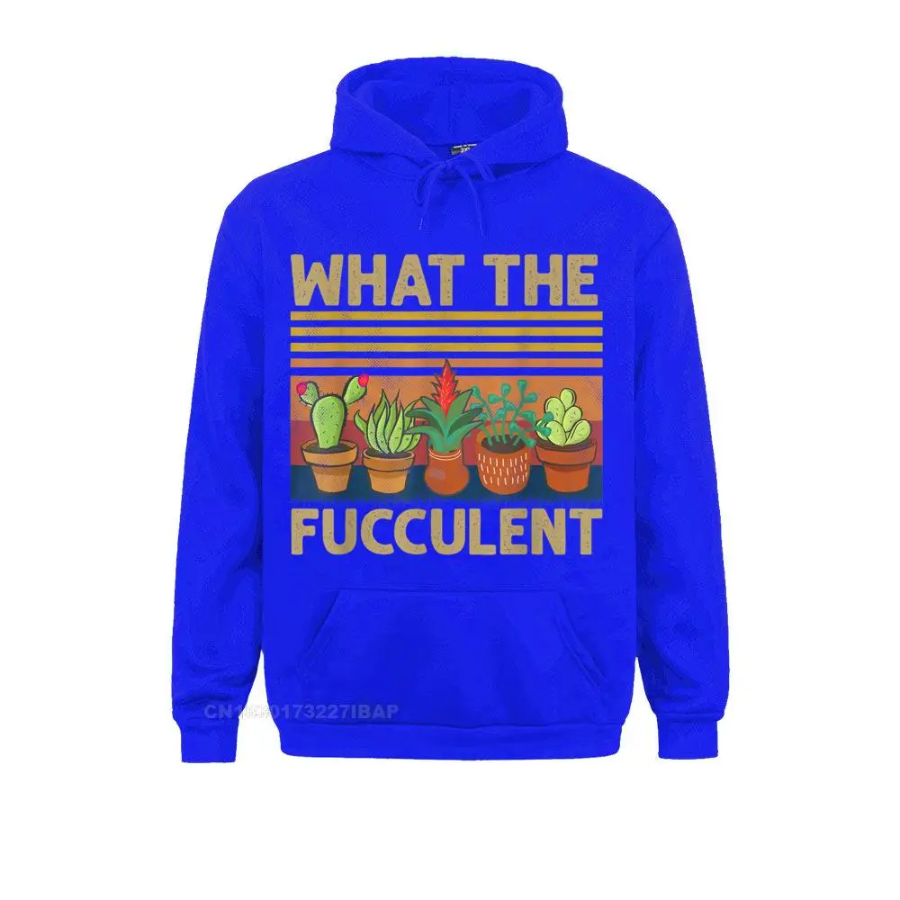 What The Fucculent Cactus Succulents Plants Gardening Hoodie Fashion Men's Hoodies Youthful Sweatshirts Normcore Sportswears